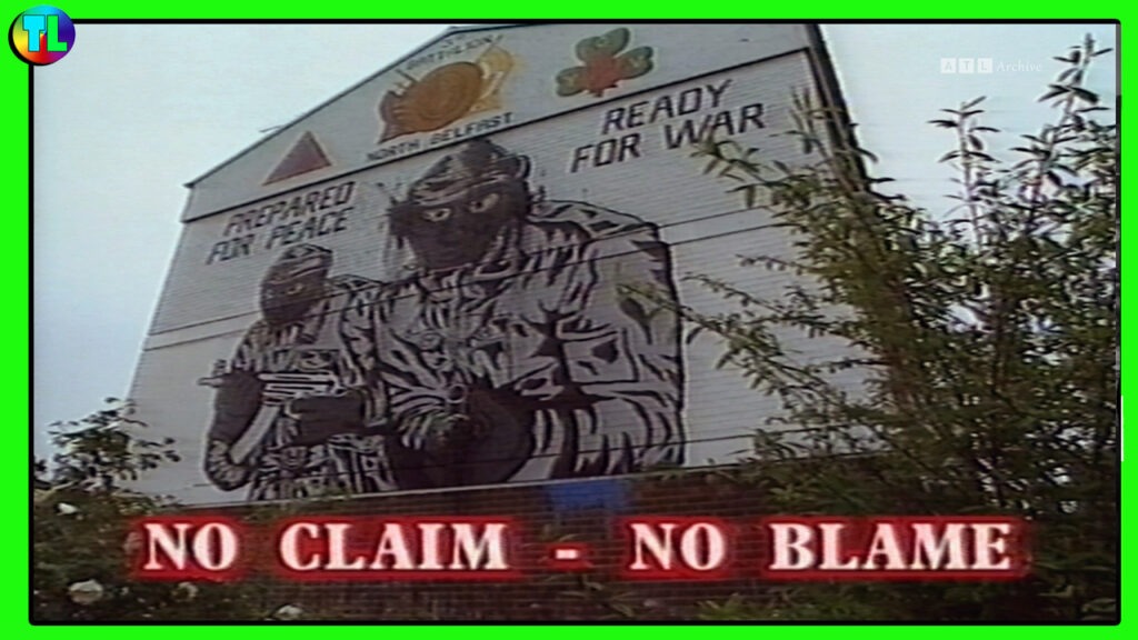 ‘No Claim – No Blame’ Hard-Hitting 1997 Spotlight Troubles Documentary on the Loyalist Ceasefire