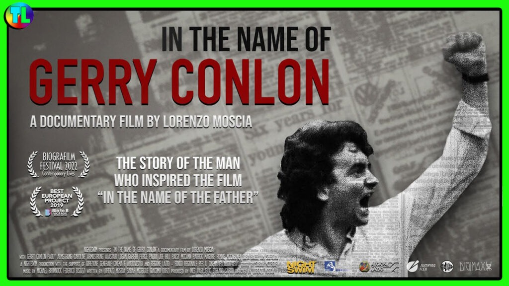 ‘In the Name of Gerry Conlon’ A 2022 Independent Troubles Film